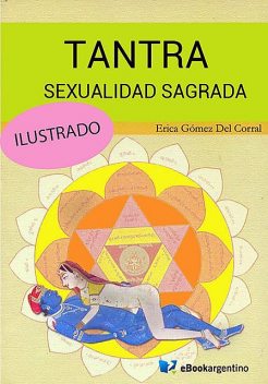 Tantra, sexualidad sagrada, Erica Gómez del Corral