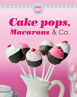Cake pops, Macarons & Co, Göbel Verlag, Naumann