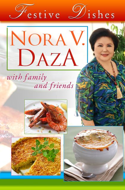 Festive Dishes, Nora Daza