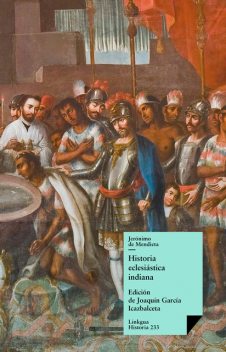 Historia eclesiástica indiana, Jerónimo de Mendieta