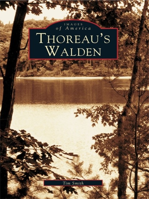 Thoreau's Walden, Tim Smith