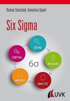 Six Sigma, Roman Simschek, Annalena Oppel