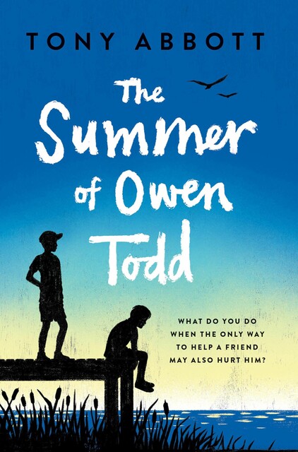 The Summer of Owen Todd, Tony Abbott
