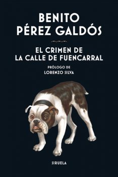 El crimen de la calle de Fuencarral, Benito Pérez Galdós