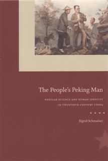 People's Peking Man, Sigrid Schmalzer