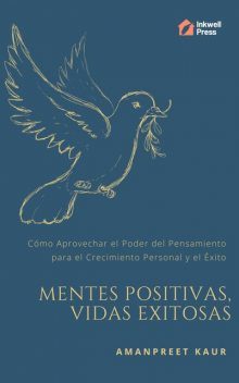 Mentes Positivas, Vidas Exitosas, Amanpreet Kaur