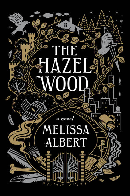 The Hazel Wood, Melissa Albert