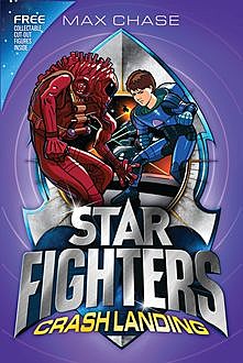 STAR FIGHTERS 4: Crash Landing, Max Chase