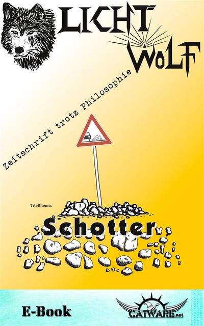 Lichtwolf Nr. 50 („Schotter“), Michael Helming, Marc Hieronimus, Georg Frost, Jonis Hartmann, Martin Gohlke, Osman Hajjar
