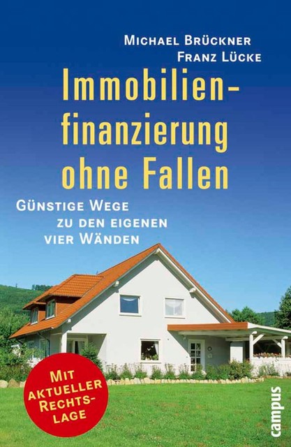 Immobilienfinanzierung ohne Fallen, Michael Brückner, Franz Lücke, Hans-Georg Härle