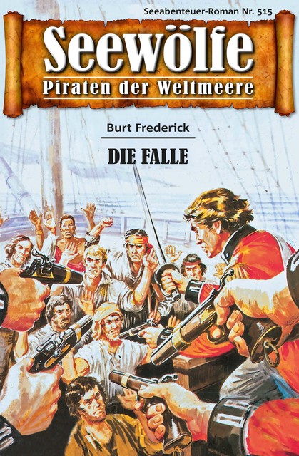 Seewölfe – Piraten der Weltmeere 515, Burt Frederick