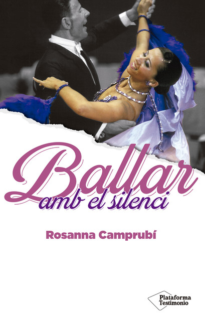 Ballar amb el silenci, Rosanna Camprubí