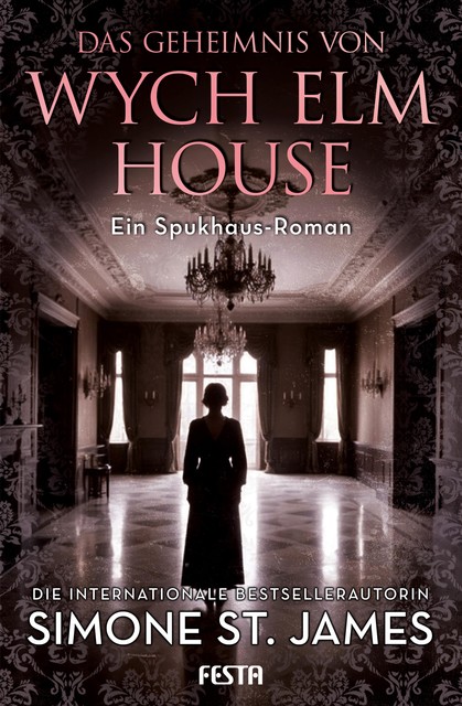 Das Geheimnis von Wych Elm House, Simone St. James