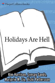 Holidays are Hell, Kim Harrison, Vicki Pettersson, Marjorie Liu, Lyndsay Sands