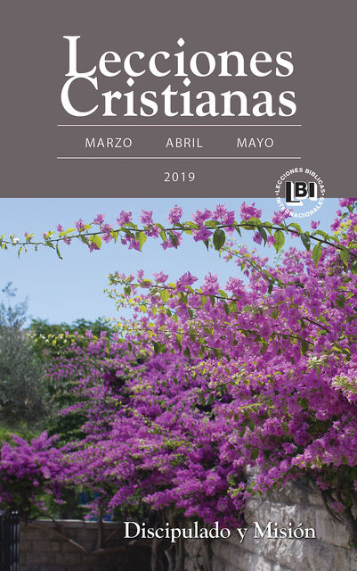 Lecciones Cristianas libro del alumno trimestre de primavera 2019, Carmen Gaud
