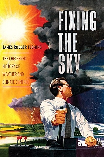 Fixing the Sky, James E.Fleming