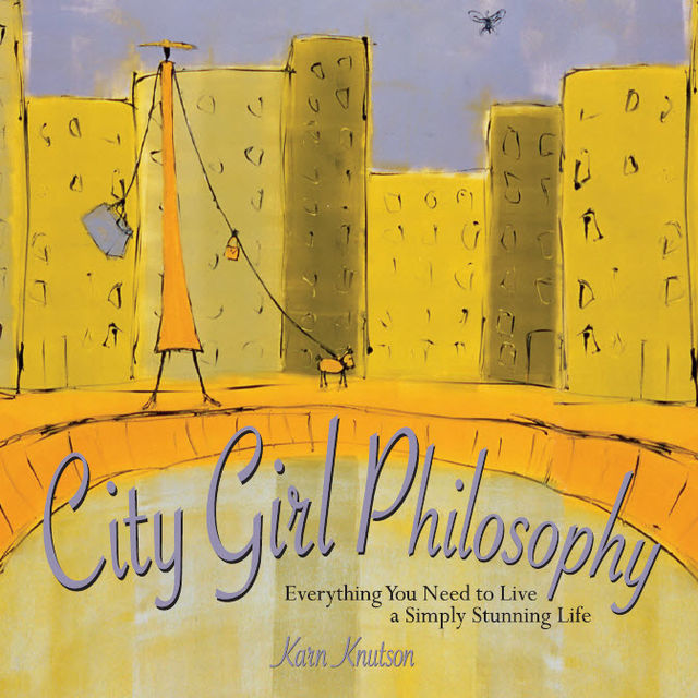 City Girl Philosophy, Karn Knutson