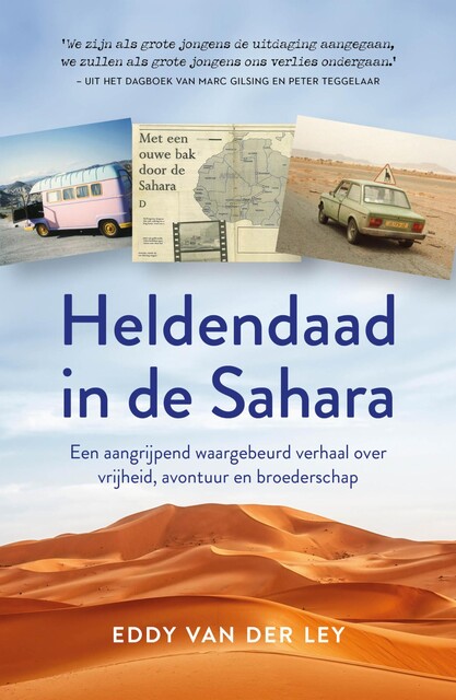 Heldendaad in de Sahara, Eddy van der Ley