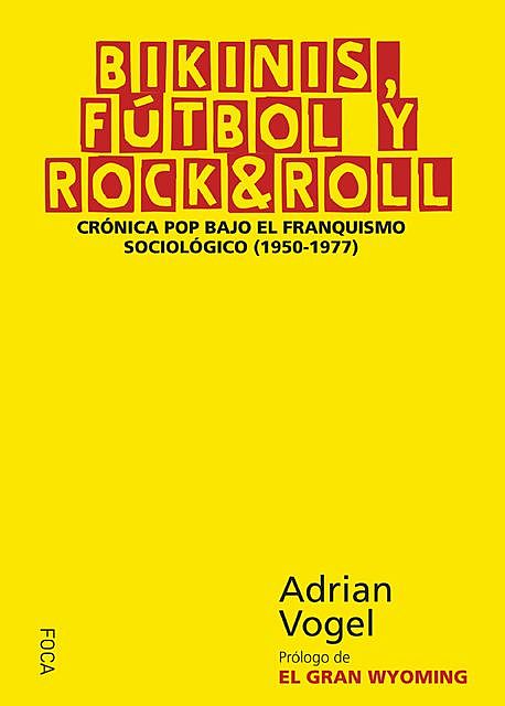 Bikinis, Fútbol y Rock & Roll, Adrian Vogel