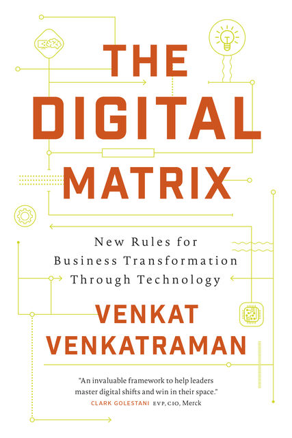 The Digital Matrix, Venkat Venkatraman