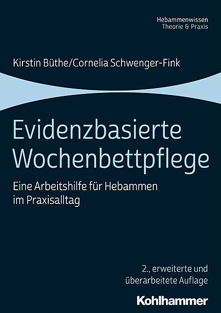 Evidenzbasierte Wochenbettpflege, Cornelia Schwenger-Fink, Kirstin Büthe