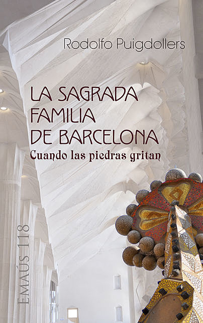 La Sagrada Familia de Barcelona, Rodolfo Puigdollers
