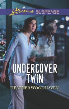 Undercover Twin, Heather Woodhaven