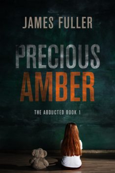 Precious Amber, James Fuller