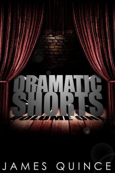 Dramatic Shorts, James Quince