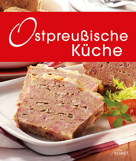 Ostpreußische Küche, Komet Verlag