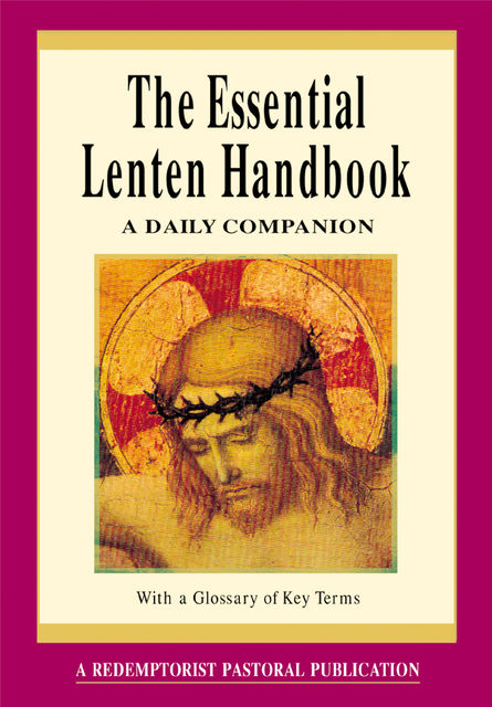 The Essential Lenten Handbook, Redemptorist Pastoral Publication