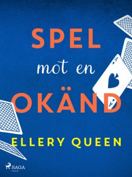 Spel mot en okänd, Ellery Queen