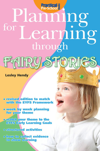 Planning for Learning through Fairy Stories, Lesley Hendy