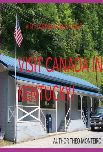 Visit Canada In Kentucky, Theobaldo Veira Monteiro