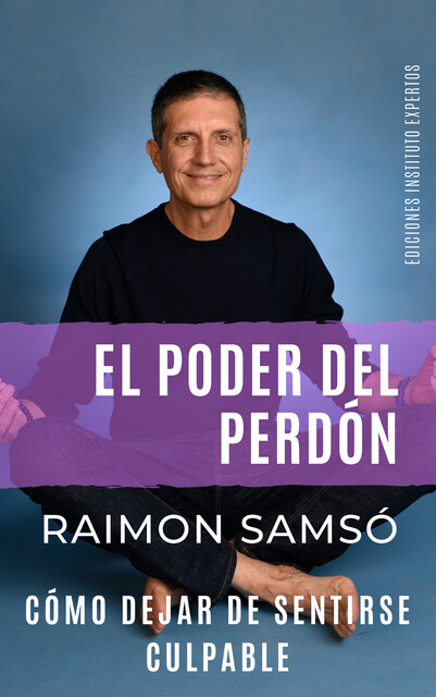 El poder del perdón, Raimon Samsó