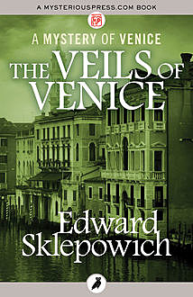 The Veils of Venice, Edward Sklepowich