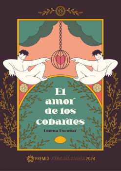 El amor de los cobardes, Lorena Escobar