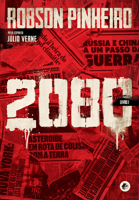 2080: livro 1, Robson Pinheiro