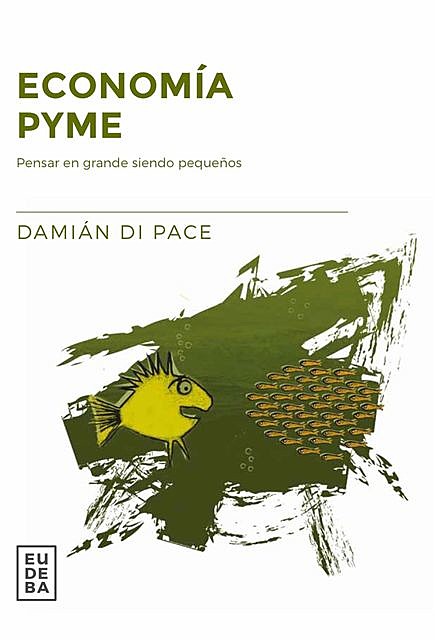 Economía pyme, Damián Di Pace