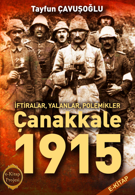 Çanakkale -1915, Tayfun Çavuşoğlu