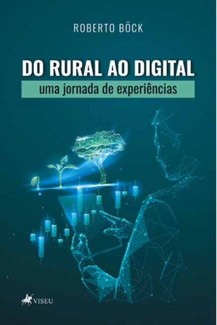 Do Rural ao Digital, Roberto Böck