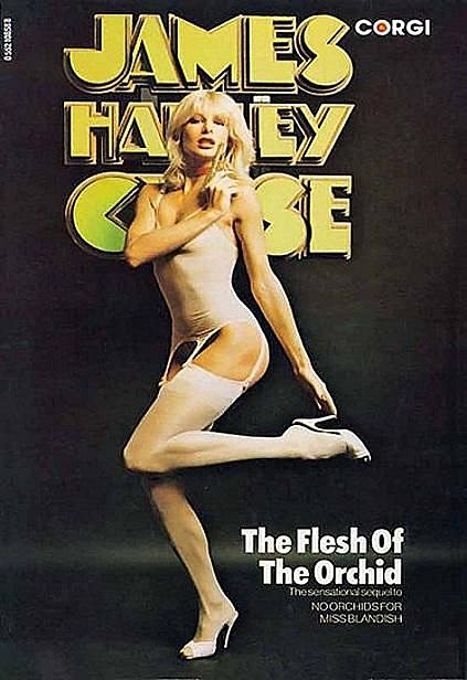 1948 – The Flesh of the Orchid, James Chase