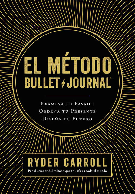El método Bullet Journal, Ryder Carroll