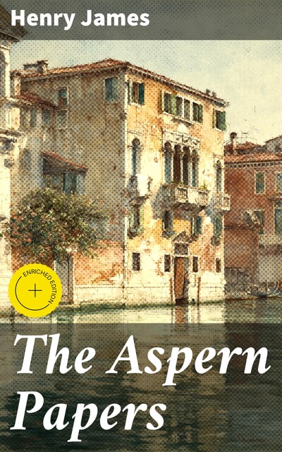 The Aspern Papers, Henry James