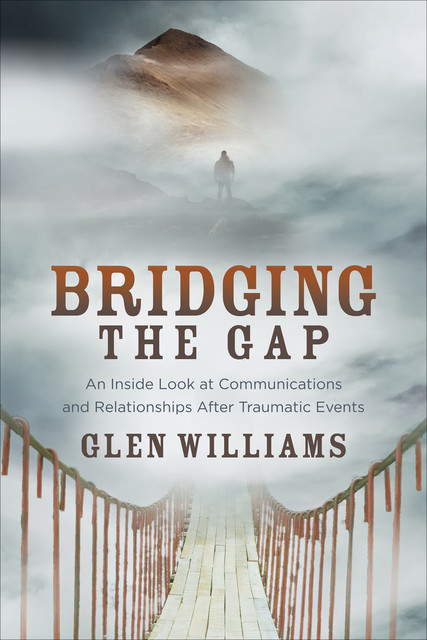 Bridging the Gap, Glen Williams