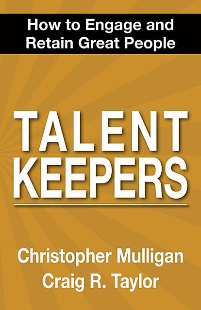 Talent Keepers, Christopher Mulligan, Taylor Craig R.