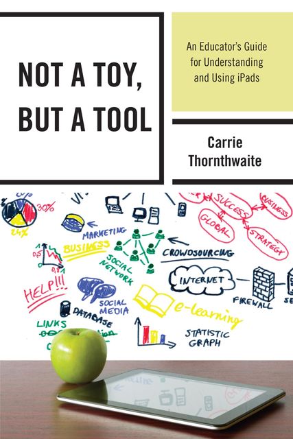 Not a Toy, but a Tool, Carrie Thornthwaite