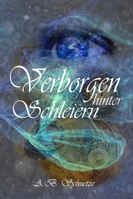 Verborgen hinter Schleiern, A.B. Schuetze