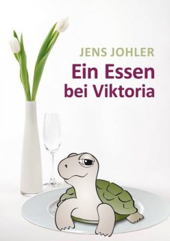 Ein Essen bei Viktoria, Jens Johler