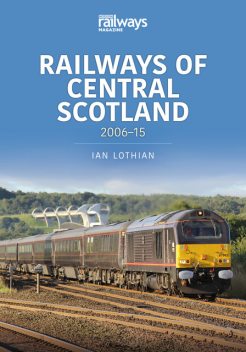Railways of Central Scotland, Ian Lothian